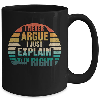I'm Not Arguing I'm Just Explaining Why I'm Right Funny Mug | teecentury