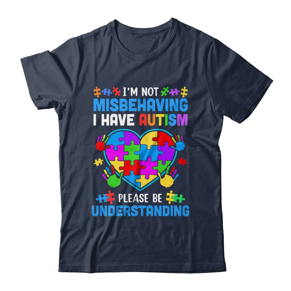 I'm Not Misbehaving I Have Autism Funny Autism Awareness Shirt & Hoodie | teecentury