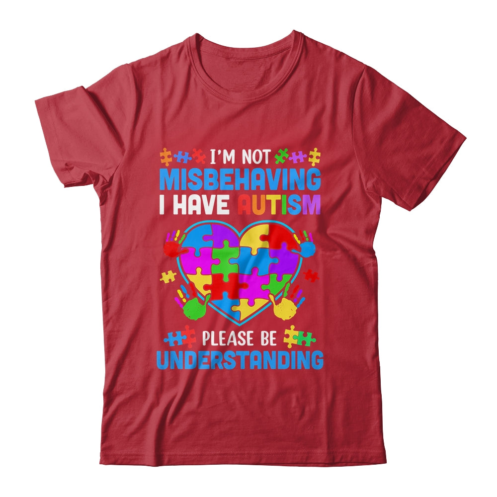 I'm Not Misbehaving I Have Autism Funny Autism Awareness Shirt & Hoodie | teecentury