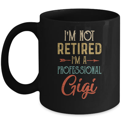 I'm Not Retired A Professional Gigi Mothers Day Vintage Mug Coffee Mug | Teecentury.com