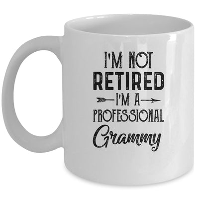 I'm Not Retired A Professional Grammy Funny Mothers Day Mug Coffee Mug | Teecentury.com