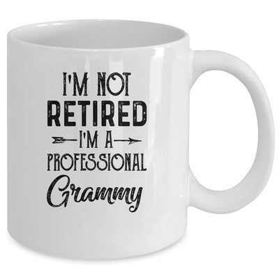 I'm Not Retired A Professional Grammy Funny Mothers Day Mug Coffee Mug | Teecentury.com