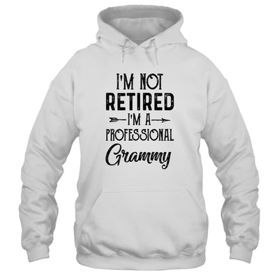 I'm Not Retired A Professional Grammy Funny Mothers Day T-Shirt & Hoodie | Teecentury.com