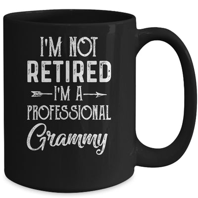 I'm Not Retired A Professional Grammy Mothers Day Mug Coffee Mug | Teecentury.com