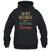 I'm Not Retired A Professional Grammy Mothers Day Vintage T-Shirt & Hoodie | Teecentury.com