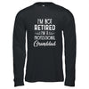 I'm Not Retired A Professional Granddad Father Day T-Shirt & Hoodie | Teecentury.com