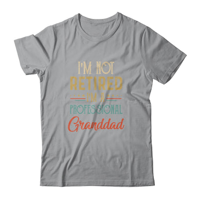 I'm Not Retired A Professional Granddad Father Day Vintage T-Shirt & Hoodie | Teecentury.com