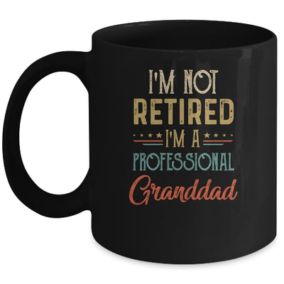 I'm Not Retired A Professional Granddad Father Day Vintage Mug Coffee Mug | Teecentury.com