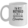 I'm Not Retired A Professional Grandma Funny Mothers Day Mug Coffee Mug | Teecentury.com