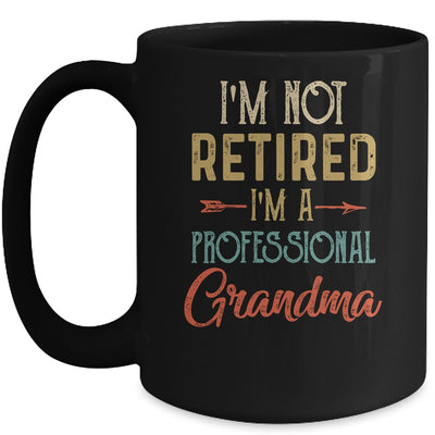 I'm Not Retired A Professional Grandma Mothers Day Vintage Mug Coffee Mug | Teecentury.com