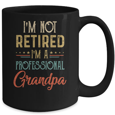 I'm Not Retired A Professional Grandpa Father Day Vintage Mug Coffee Mug | Teecentury.com