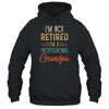 I'm Not Retired A Professional Grandpa Father Day Vintage T-Shirt & Hoodie | Teecentury.com