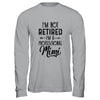 I'm Not Retired A Professional Mimi Funny Mothers Day T-Shirt & Hoodie | Teecentury.com