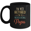 I'm Not Retired A Professional Papa Father Day Vintage Mug Coffee Mug | Teecentury.com