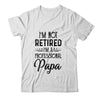 I'm Not Retired A Professional Papa Funny Father Day T-Shirt & Hoodie | Teecentury.com