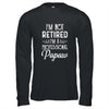 I'm Not Retired A Professional Papaw Father Day T-Shirt & Hoodie | Teecentury.com