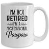 I'm Not Retired A Professional Pawpaw Funny Father Day Mug Coffee Mug | Teecentury.com