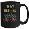 I'm Not Retired A Professional Pop Pop Father Day Vintage Mug Coffee Mug | Teecentury.com