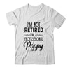 I'm Not Retired A Professional Poppy Funny Father Day T-Shirt & Hoodie | Teecentury.com