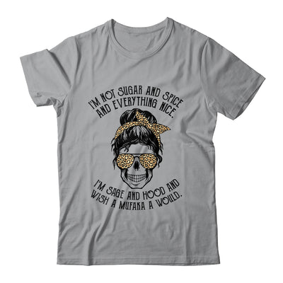 I'm Not Sugar And Spice And Everything Nice I'm Sage Hood Leopard T-Shirt & Hoodie | Teecentury.com