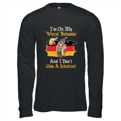 I'm On My Wurst Behavior And I Don't Give A Schnitzel T-Shirt & Hoodie | Teecentury.com