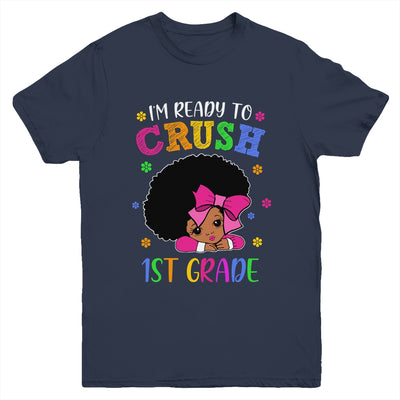 I'm Ready To Crush 1st Grade Back To School Melanin Youth Youth Shirt | Teecentury.com