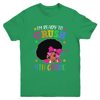 I'm Ready To Crush 4th Grade Back To School Melanin Youth Youth Shirt | Teecentury.com