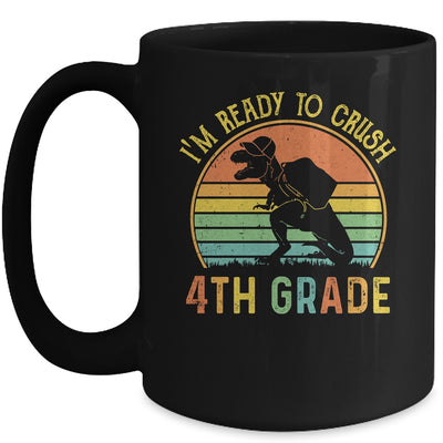 I'm Ready To Crush 4th T Rex Dinosaur Back to School Boys Mug Coffee Mug | Teecentury.com