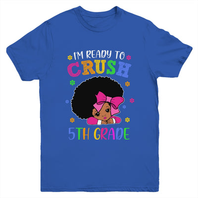 I'm Ready To Crush 5th Grade Back To School Melanin Youth Youth Shirt | Teecentury.com