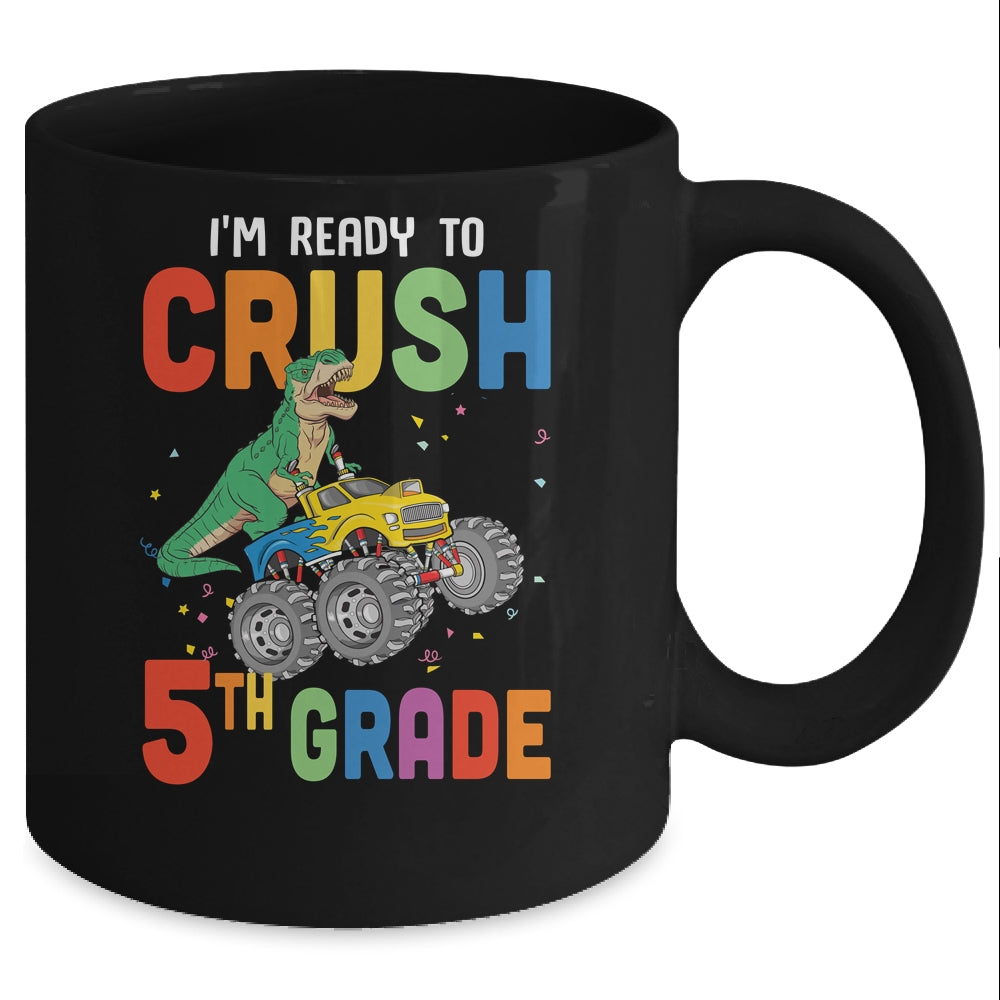 I'm Ready To Crush 5th Grade Monster Truck Dinosaur Mug Coffee Mug | Teecentury.com