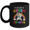 I'm Ready To Crush 5th Grade Unicorn Back To School Mug Coffee Mug | Teecentury.com