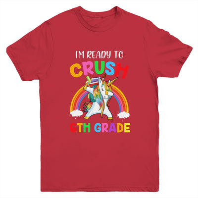 I'm Ready To Crush 6th Grade Unicorn Back To School Youth Youth Shirt | Teecentury.com