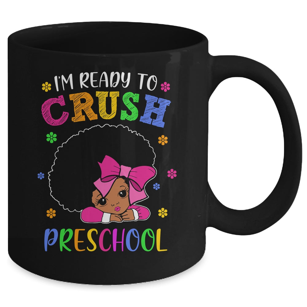 I'm Ready To Crush Preschool Back To School Melanin Mug Coffee Mug | Teecentury.com
