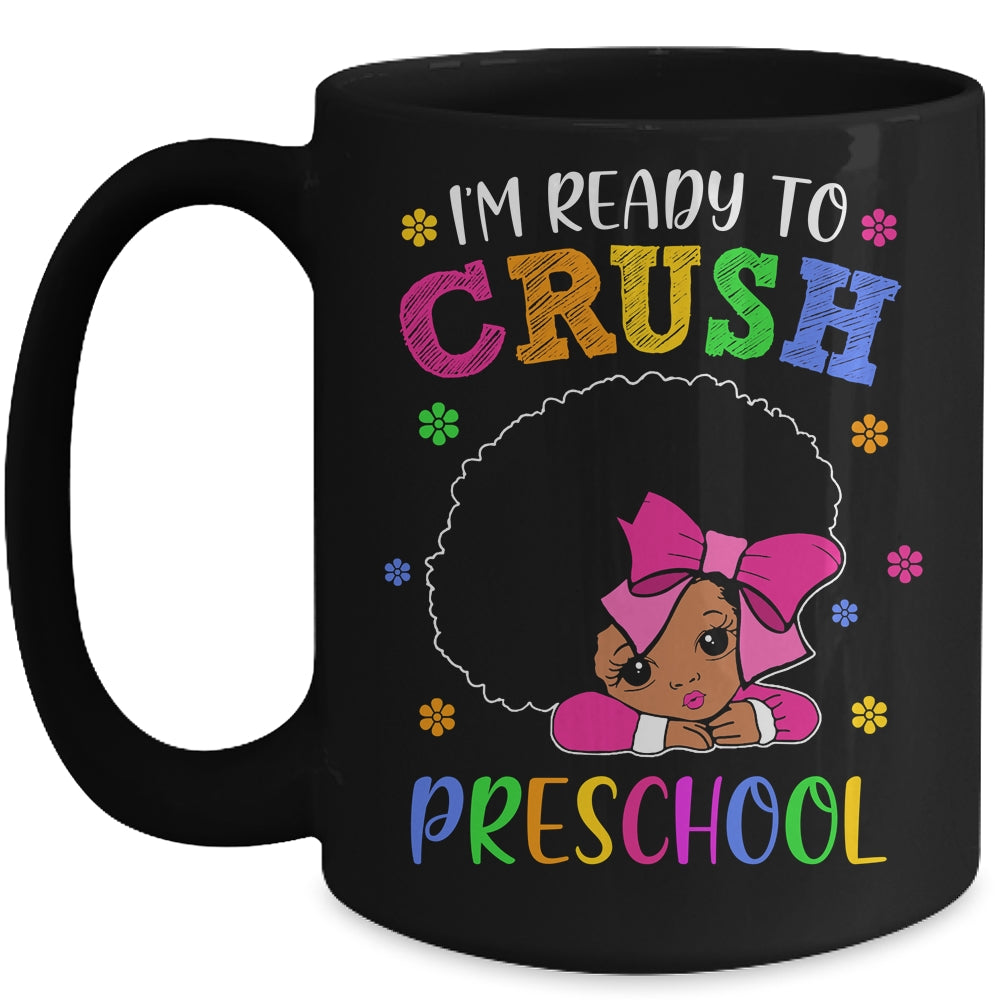 I'm Ready To Crush Preschool Back To School Melanin Mug Coffee Mug | Teecentury.com