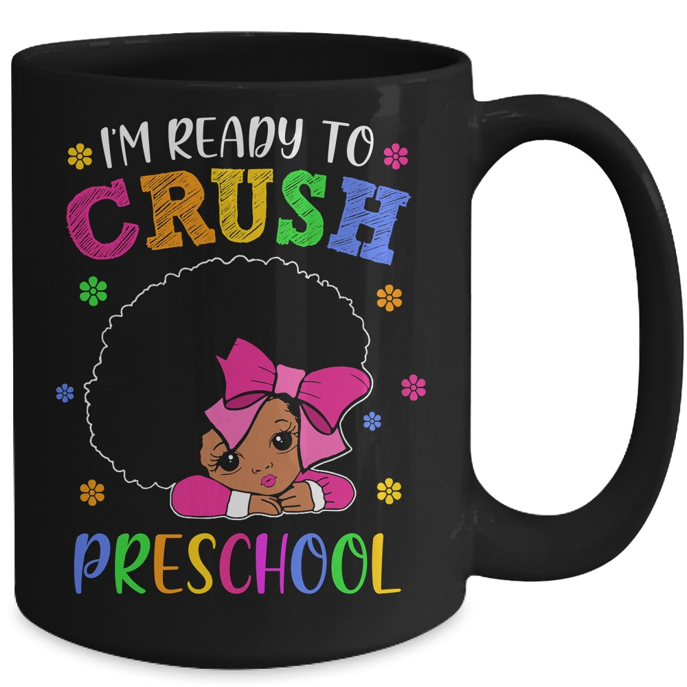 I'm Ready To Crush Preschool Back To School Melanin Mug Coffee Mug | Teecentury.com
