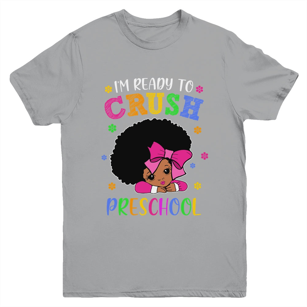I'm Ready To Crush Preschool Back To School Melanin Youth Youth Shirt | Teecentury.com