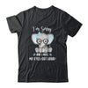 I'm Sorry Did I Roll My Eyes Out Loud Elephant T-Shirt & Tank Top | Teecentury.com