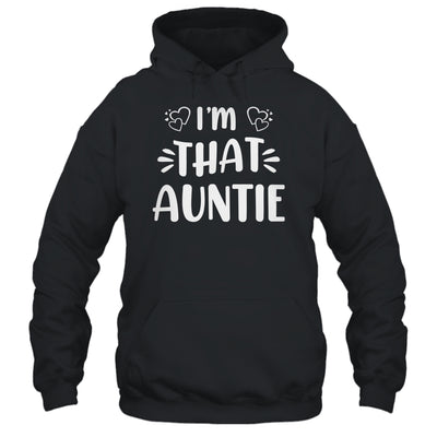 I'm That Auntie Funny Shirt & Tank Top | teecentury