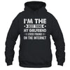 I'm The Best Thing My Girlfriend Ever Found On The Internet Funny Shirt & Hoodie | teecentury