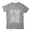 I'm The Best Thing My Wife Ever Found On The Internet Flag Shirt & Hoodie | teecentury