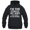 I'm The Best Thing My Wife Ever Found On The Internet Funny Shirt & Hoodie | teecentury