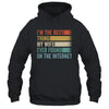 I'm The Best Thing My Wife Ever Found On The Internet Shirt & Hoodie | teecentury