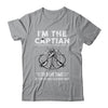 I'm The Captain Of The Boat Funny Im Always Right Shirt & Hoodie | teecentury