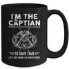 I'm The Captain Of The Boat Funny Im Always Right Mug | teecentury