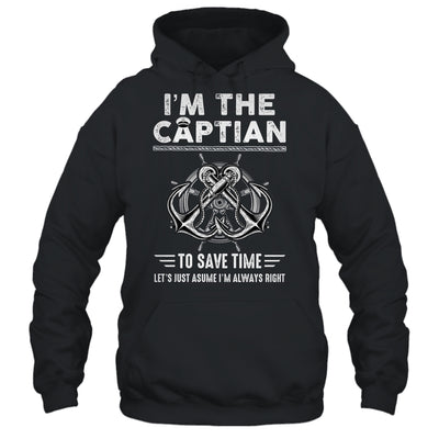 I'm The Captain Of The Boat Funny Im Always Right Shirt & Hoodie | teecentury