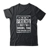 I'm The Friend But I'm Drunk Please Return To Friend Funny T-Shirt & Tank Top | Teecentury.com