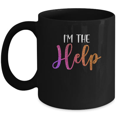 I'm The Help If Lost Or Drunk Please Return To Bestie Mug Coffee Mug | Teecentury.com