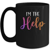 I'm The Help If Lost Or Drunk Please Return To Bestie Mug Coffee Mug | Teecentury.com