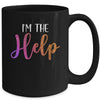 I'm The Help If Lost Or Drunk Please Return To Bestie Mug Coffee Mug | Teecentury.com