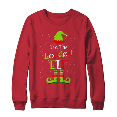 I'm The Loudest Elf Family Matching Funny Christmas Group Gift T-Shirt & Sweatshirt | Teecentury.com